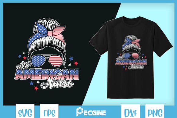 Evaluating the All American Nurse Flag Messy Bun Embroidery Design