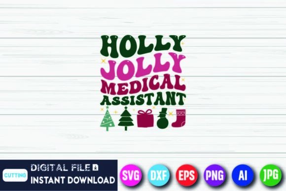 Holly Jolly Medical Assistant Shirt SVG Design Review